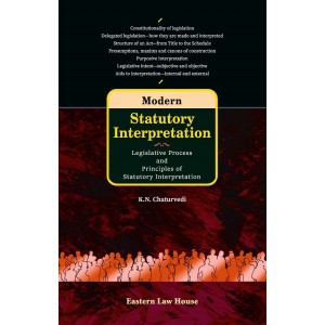 Eastern Law House's Modern Statutory Interpretation by K. N. Chaturvedi
